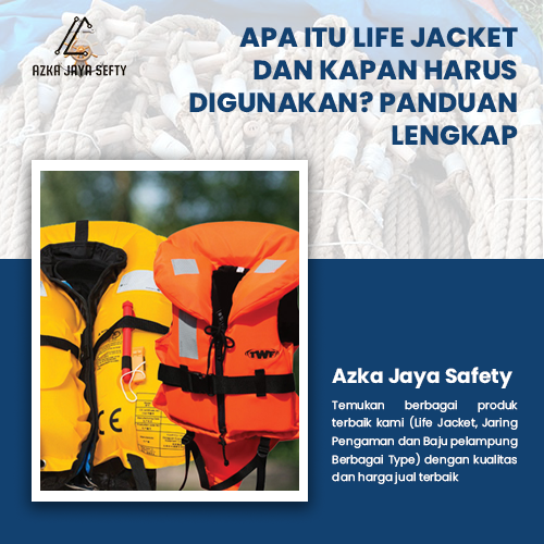 blog Apa Itu Life Jacket dan Kapan Harus Digunakan Panduan Lengkap