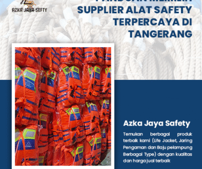 blog Panduan Memilih Supplier Alat Safety Terpercaya di Tangerang & Sekitarnya