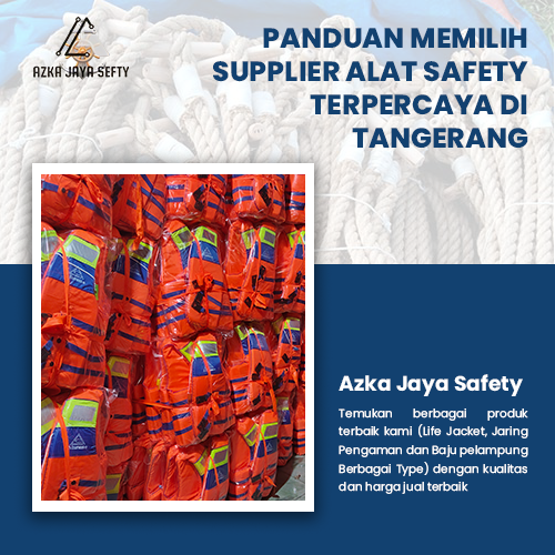 blog Panduan Memilih Supplier Alat Safety Terpercaya di Tangerang & Sekitarnya